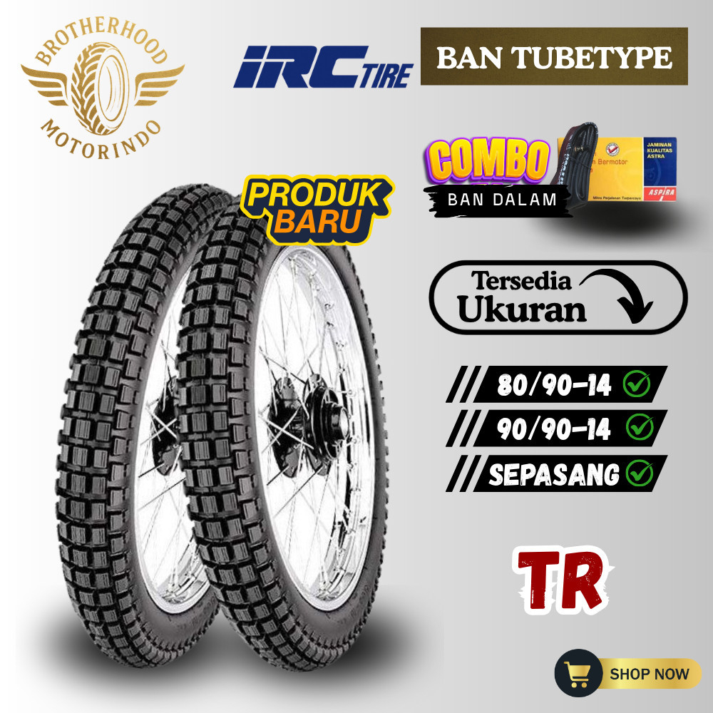 (PAKET SEPASANG) BAN IRC TR NON TUBELES RING 14 (80/90-14 / 90/90-14) BAN TRAIL / BAN DUAL PURPOSE /