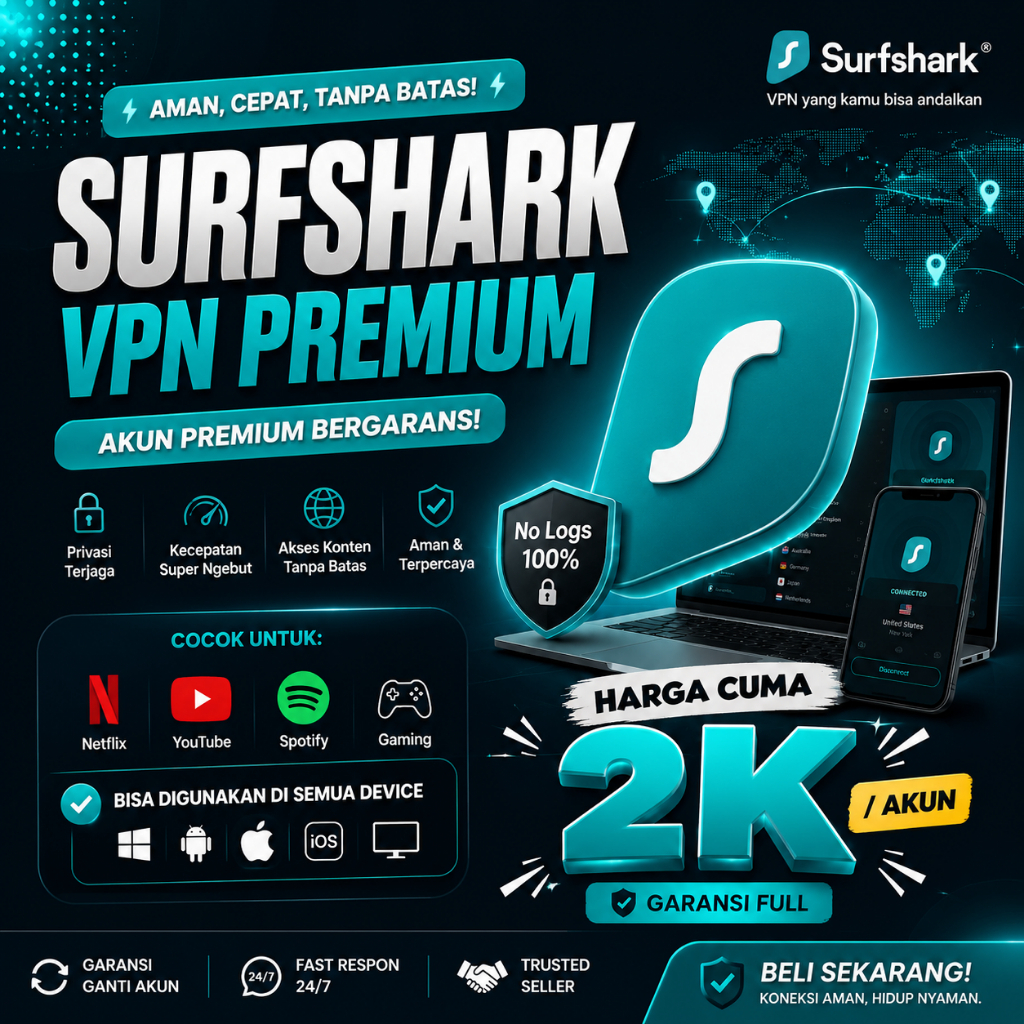 Surfshark VPN Premium 2K | Akun VPN Murah | Fast & Aman