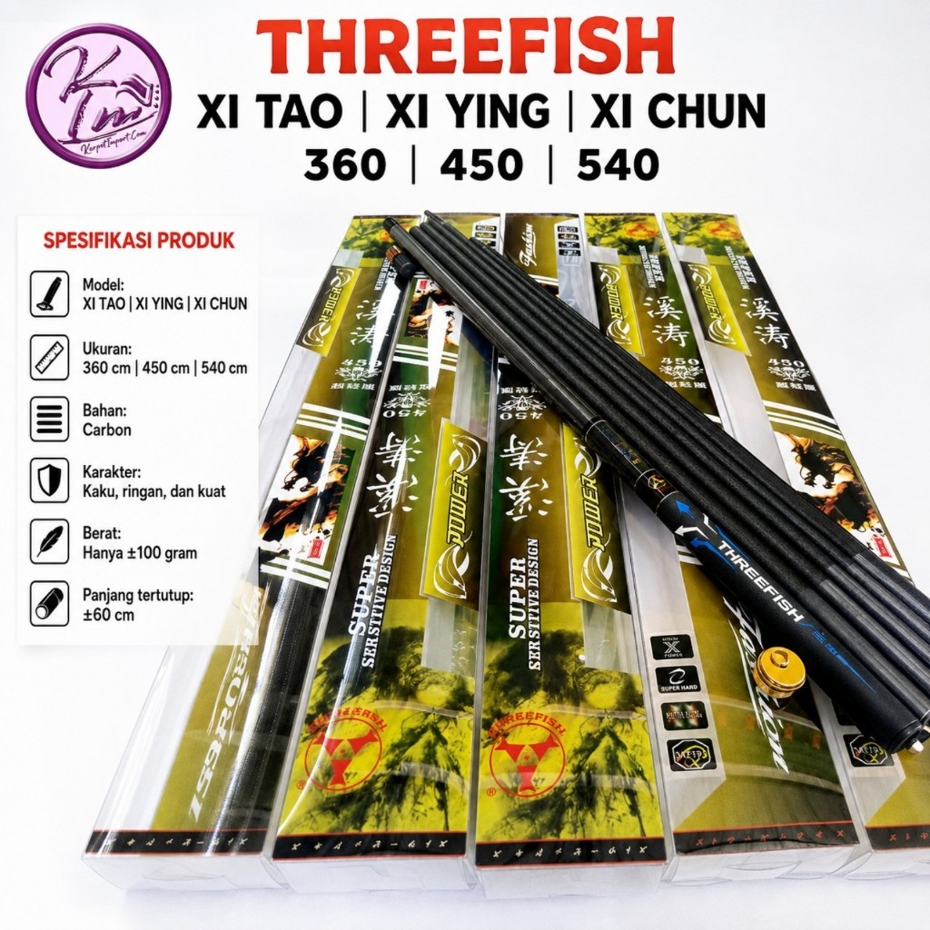 TEGEK THREEFISH XI TAO | XI YING | XI CHUN 360 450 540