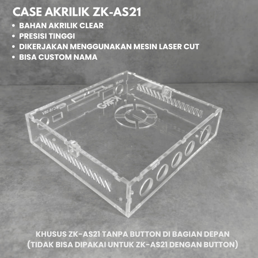 CASING ZK-AS21 ACRYLIC | BOX ZK AS21 | CASING AKRILIK ZK-AS21