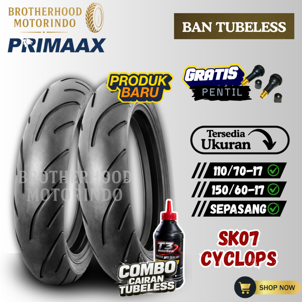 (PAKET SEPASANG) BAN PRIMAAX SK07 RING 17 ( 110/70-17 / 150/60-17 ) PRIMAAX TUBELESS  / MATIC RING 1