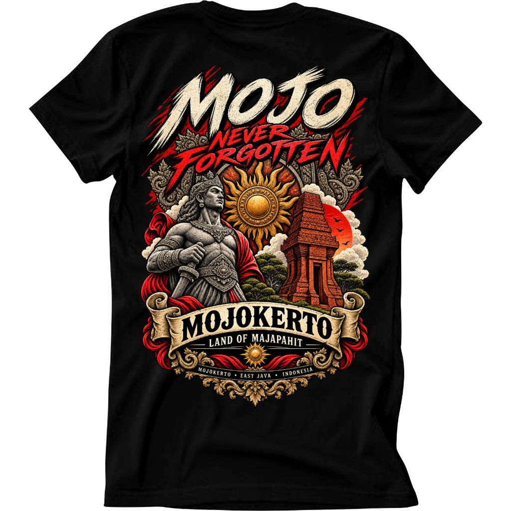 Kaos MOJO Never Forgotten | Mojokerto Land of Majapahit | Kaos Heritage Mojokerto | Kaos Majapahit