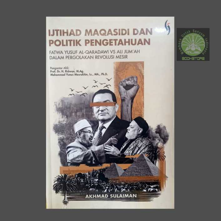 Buku Ijtihad Maqasidi Dan Politik Pengetahuan - Fatwa Yusuf Al Qaradawi vs Ali Jumah Musibookstore