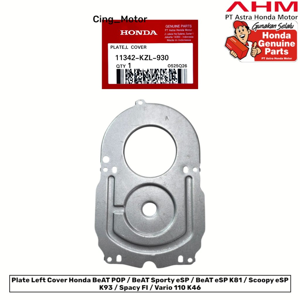 11342KZL930 PLAT KIRI TUTUP GIGI SELAH BAK CVT BEAT FI ESP SCOOPY ESP SPACI FI VARIO 110 PART AHM