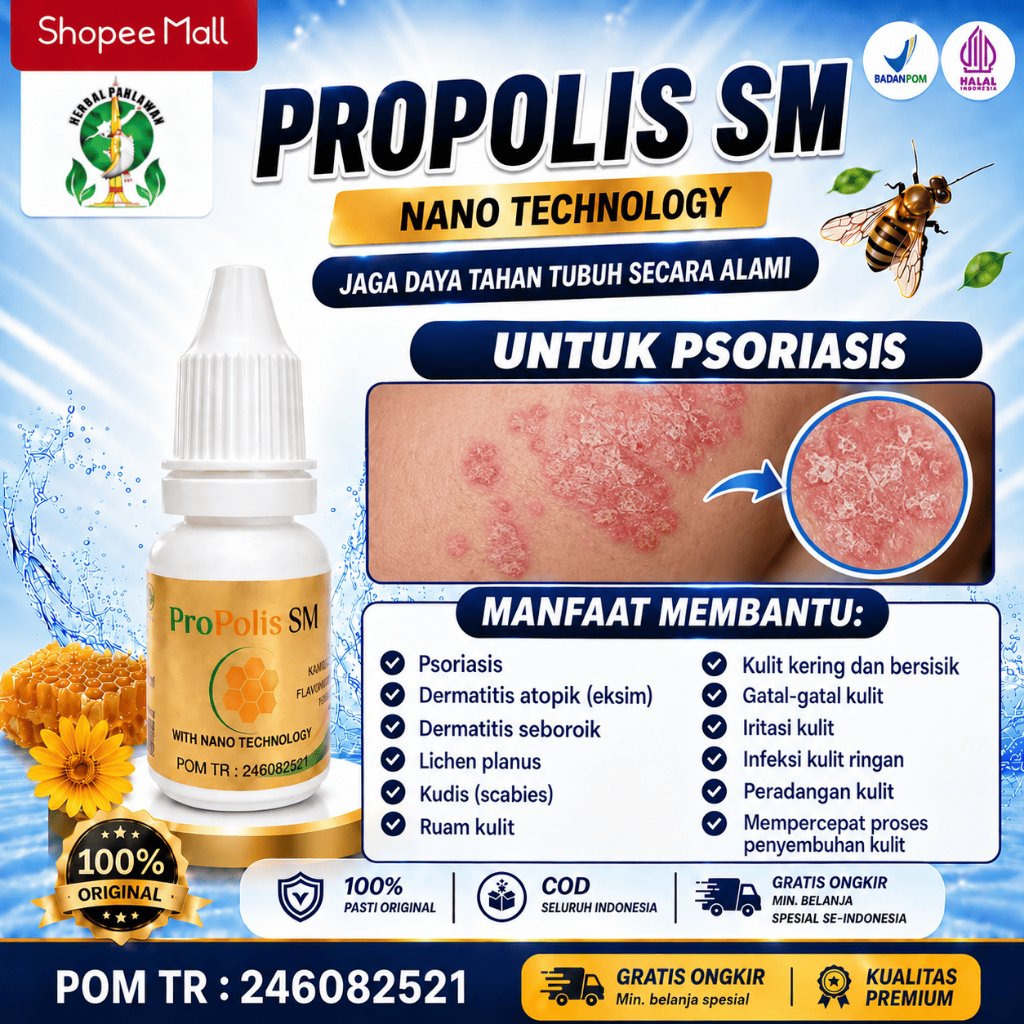 Obat Untuk Psoriasis, Gatal-Gatal Kulit, Iritasi Kulit - Propolis SM BPOM