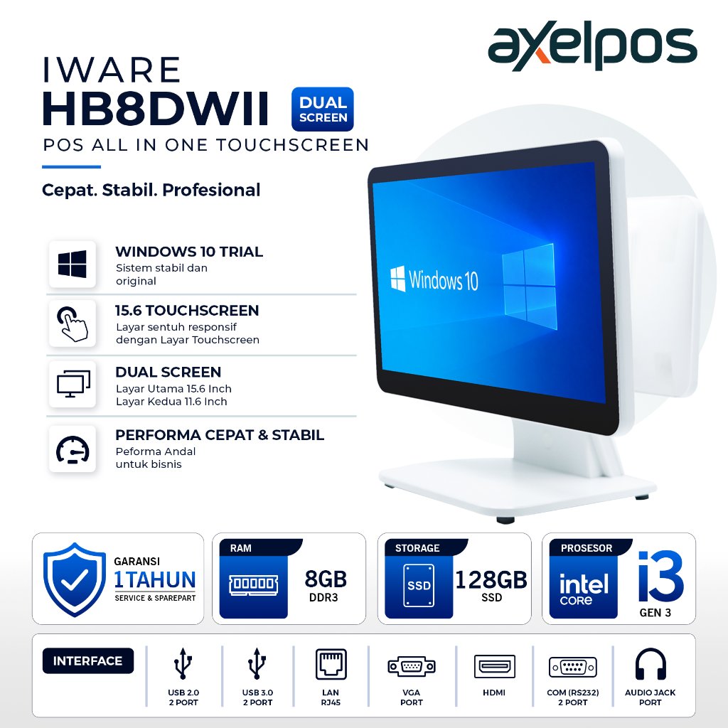 Axelpos  Iware HB8DW Pos All In One Mesin Kasir Touchscreen Intel Core I3 Ram 8GB / SSD 128GB Dual M