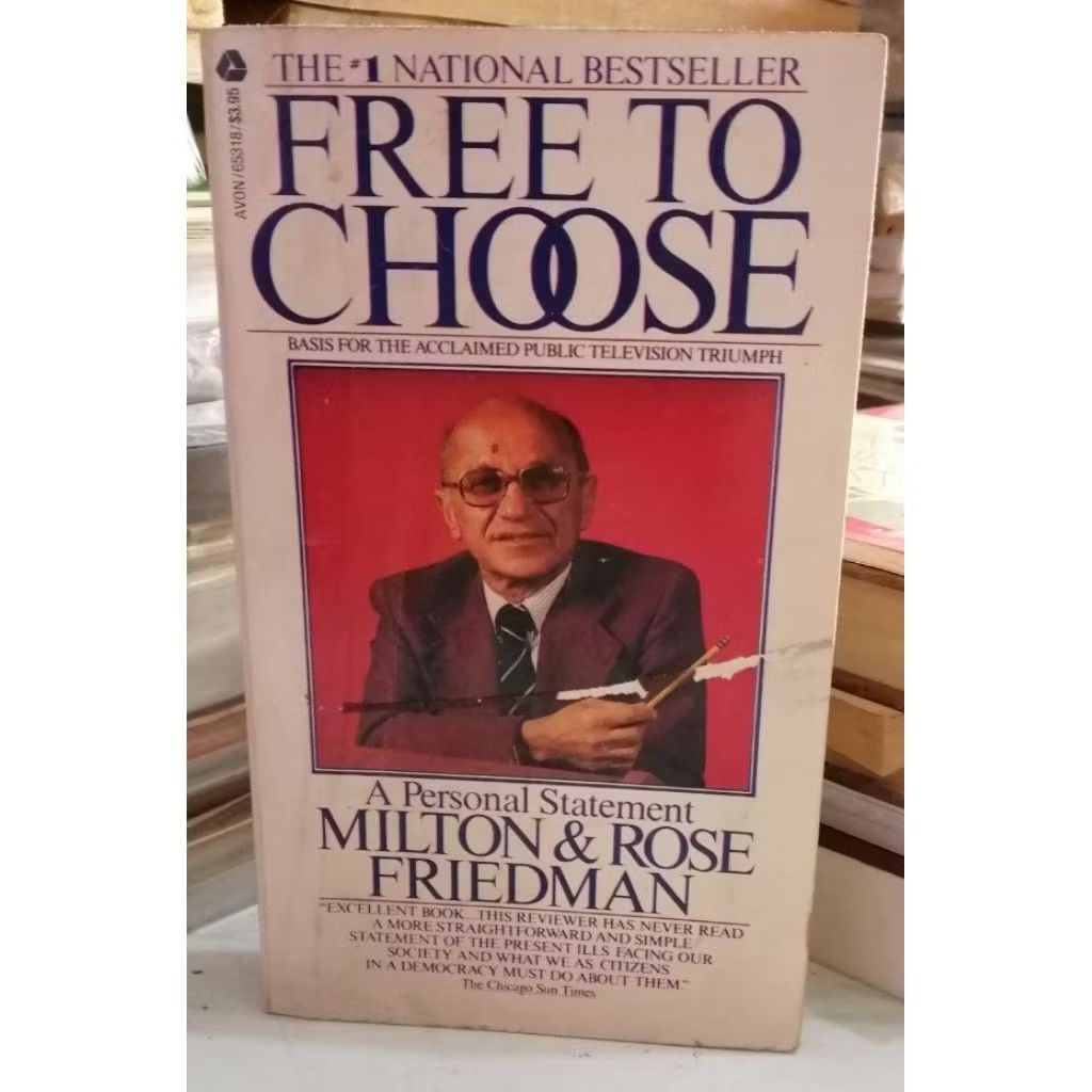 Free to Choose. A Personal Statement Milton & Rose Friedman. Bestseller