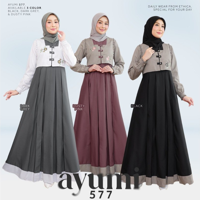 Gamis Ethica Ayumi/ayumi 563/ayumi 577/gamis daily/Ethica
