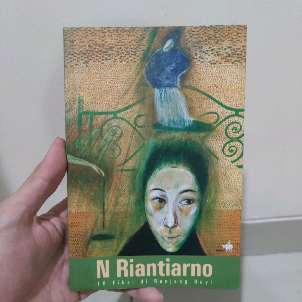 BEKAS - ORIGINAL - Buku 18 Fiksi di Ranjang Bayi - N. Riantiarno