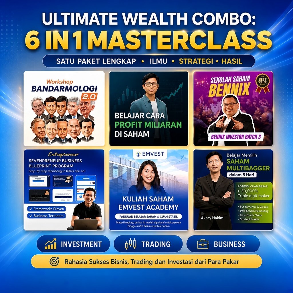 6 IN 1 EXCLUSIVE WEALTH MASTERCLASS TRADING, INVESTASI, DAN BISNIS. (Sevenpreneur, Emvest, Andry Hak