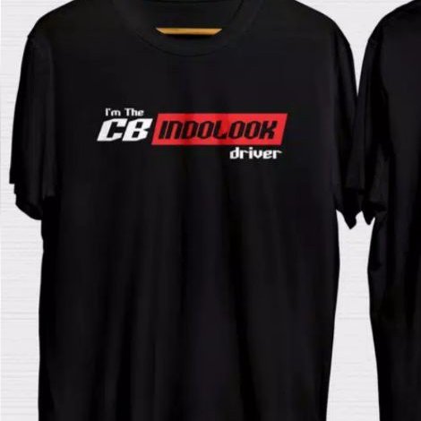KAOS OTOMOTIF I'M THE CB INDOLOOK DRIVER PREMIUM QUALITY KAOS  DEWASA PREMIUM Unisex  COTTON COMBED