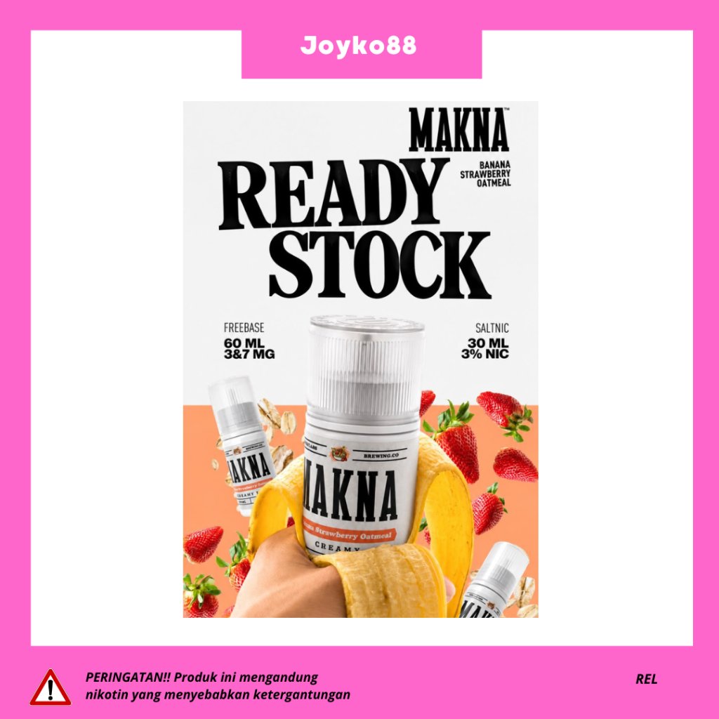 MAKNA BANANA STRAWBERRY OATMEAL FREEBASE 60ML 100% ORIGINAL