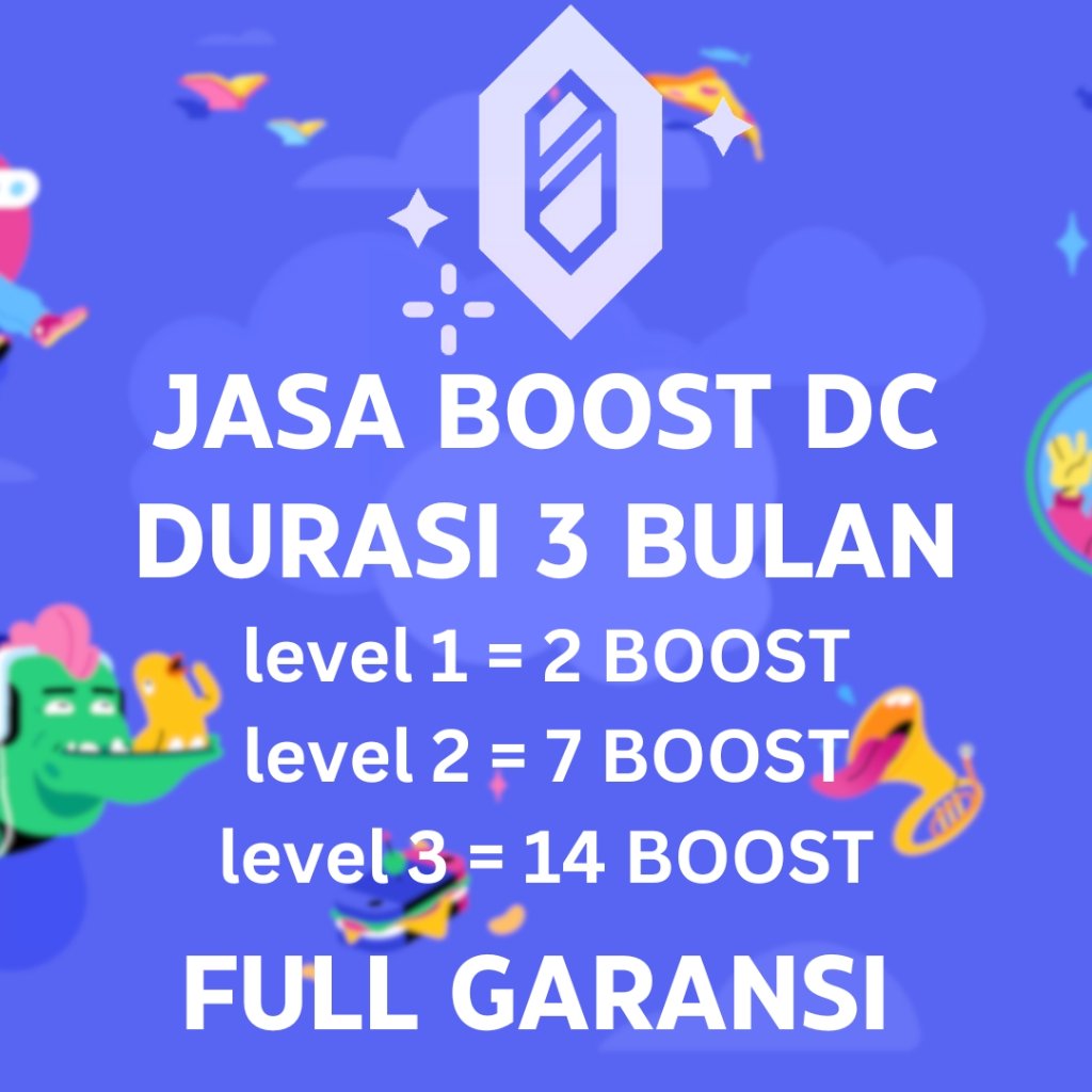 JASA BOOST SERVER DC 3 BULAN LEVEL 1 2 BOOST / LEVEL 2 7 BOOST / LEVEL 3 14 BOOST FULL GARANSI BOOST