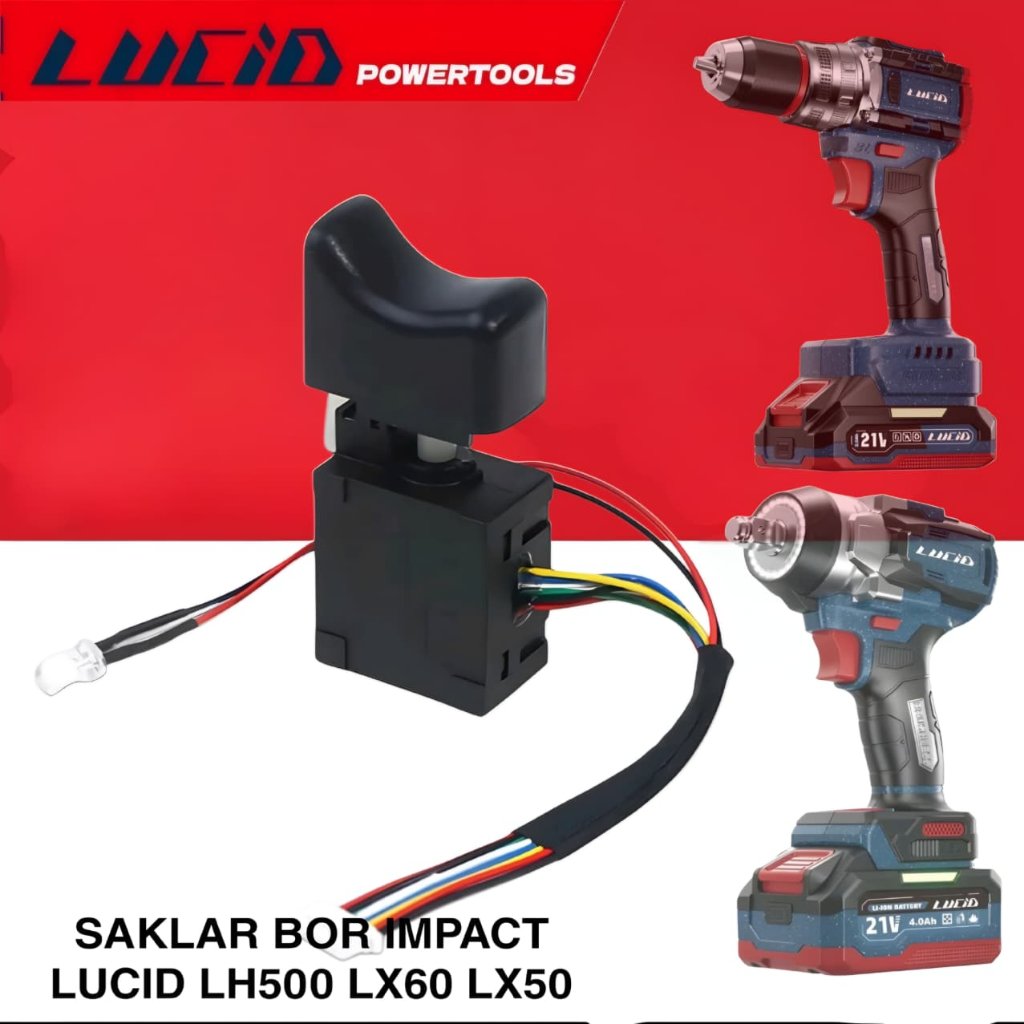 Switch Trigger Saklar Bor Lucid Lh500 Lx60 Lx50 Saklar mesin Bor Brushless