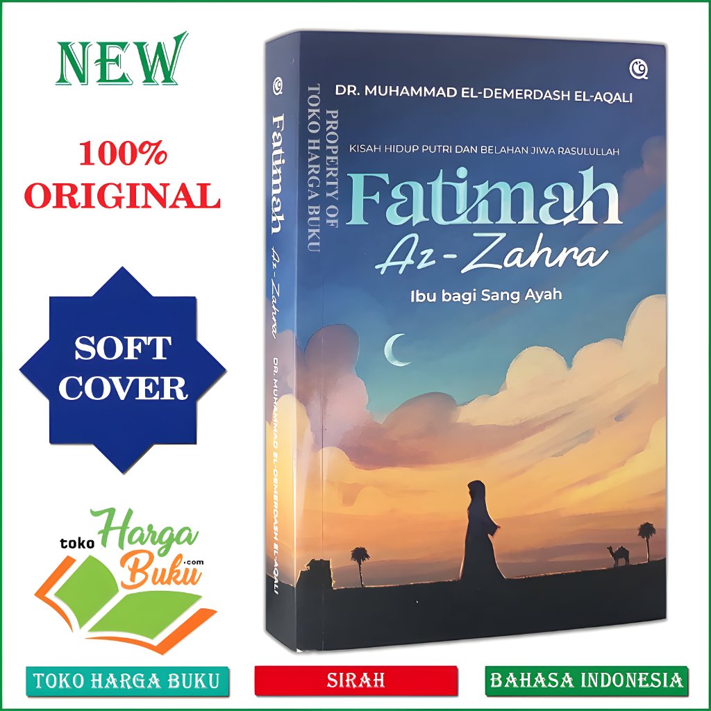 Foto Buku Fatimah Az-Zahra ibu bagi sang ayah Kisah Hidup Putri & Belahan Jiwa Rasulullah ORIGINAL - Qaf