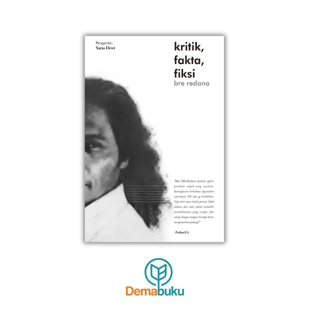 Kritik, Fakta, Fiksi - Bre Redana