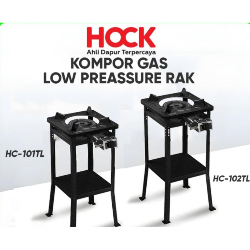 KOMPOR GAS RAK HOCK 101TL/ 102TL - KOMPOR GAS RAK BERDIRI HOCK TEKANAN RENDAH 101TL 102TL - HOCK KOM