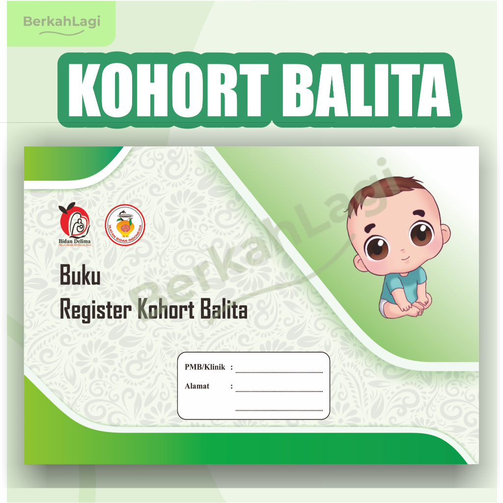

Kohort Balita, Register Kohort Balita, Buku Bidan