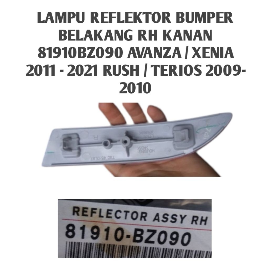 LAMPU REFLEKTOR BUMPER BELAKANG RH KANAN 81910BZ090 AVANZA / XENIA 2011 - 2021 RUSH / TERIOS 2009- 2