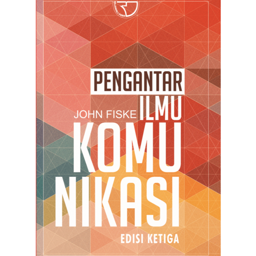 Pengantar Ilmu Komunikasi – John Fiske - RJ