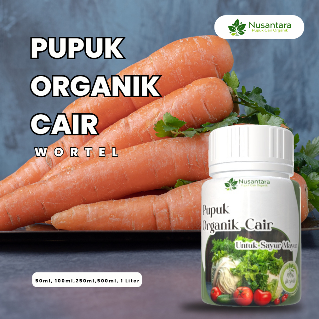 Pupuk Cair Organik Nusantara Pupuk Untuk Tanaman Sayur Wortel