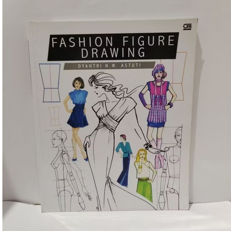 BUKU FASHION FIGURE DRAWING - Dyahtri Astuti