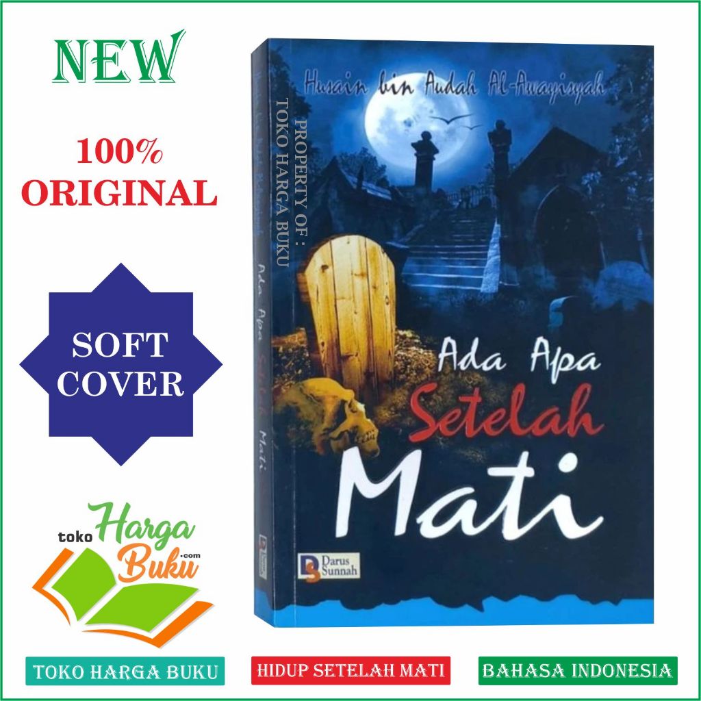 Ada Apa Setalah Mati ORIGINAL Hidup Setelah Mati Karya Husain bin Audah Al-Awayisyah - Darus Sunnah