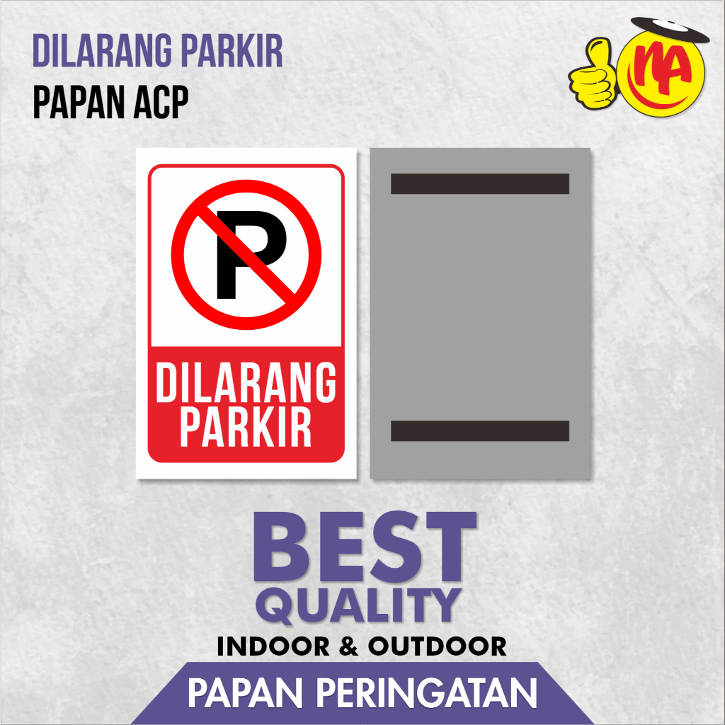 

PAPAN PERINGATAN DILARANG PARKIR / SIGN BOARD / DILARANG PARKIR / PAPAN ACP / SIGNAGE
