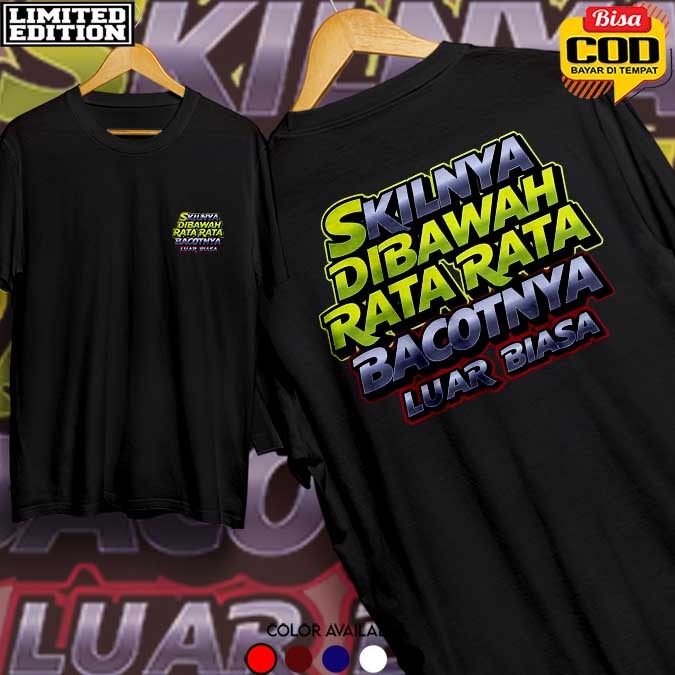 Kaos Skillnya dibawah rata-rata, Kaos kata-kata sindiran keren, Baju sindiran keren. Bisa COD