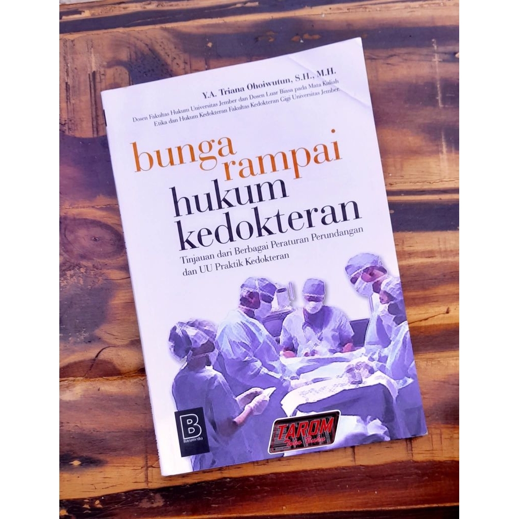 Bunga Rampai HUKUM KEDOKTERAN (Tinjauan dari Berbagai Peraturan Perundangan dan UU Praktik Kedoktera