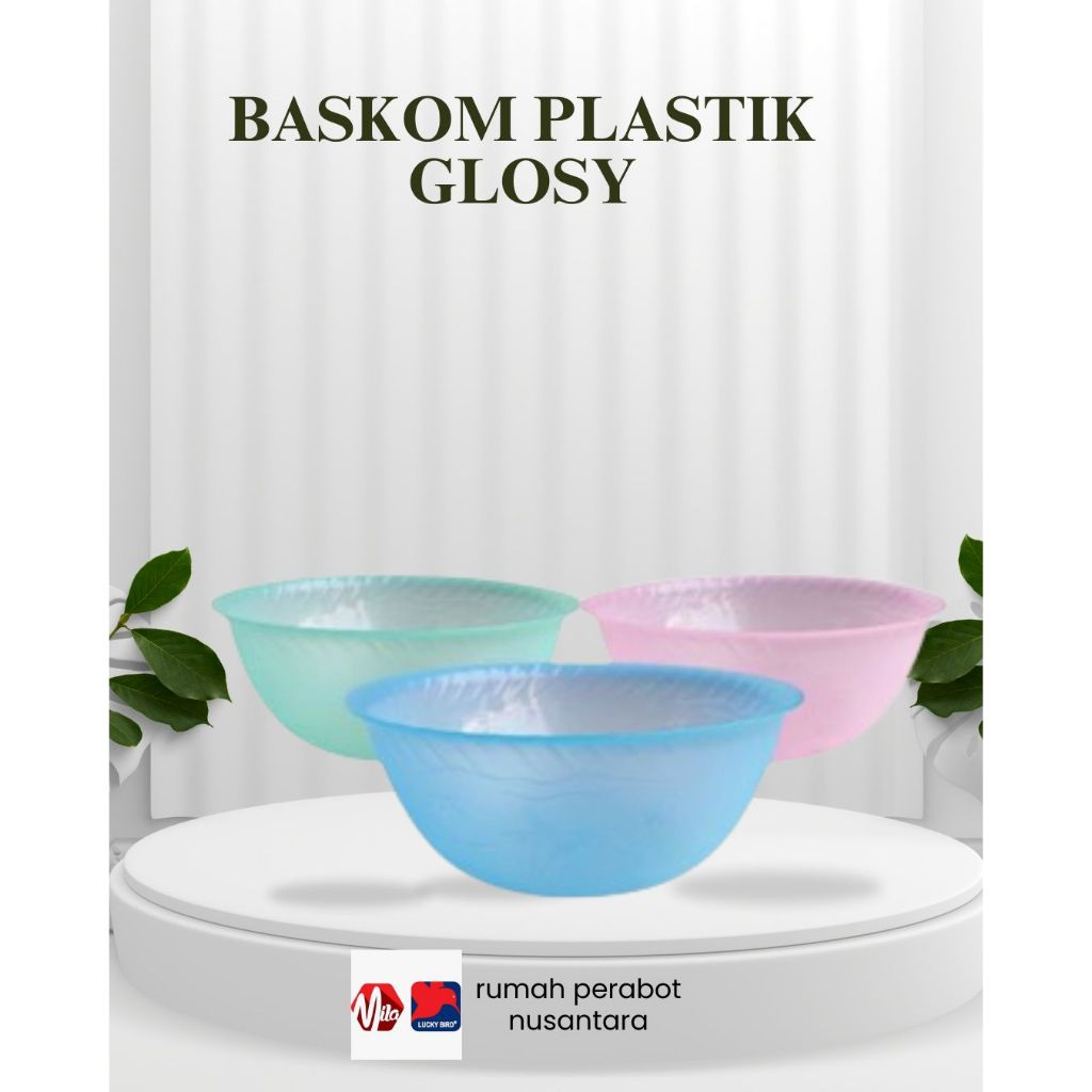 BASKOM PLASTIK BULAT TRANSPARAN/BASKOM GLOSY CANTIK/BASKOM CEKUNG/BASKOM ESTETIK