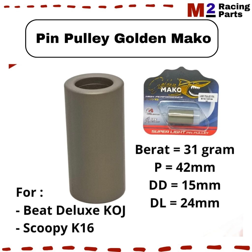 Pin Pulley Golden Mako Superlight Beat Deluxe KOJ Scoopy K16