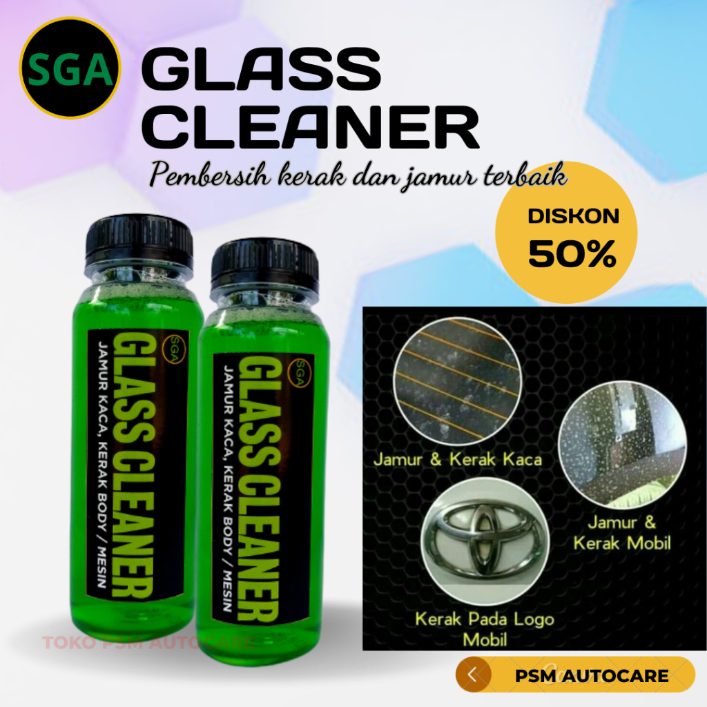 SGA GLASS CLEANER Obat Jamur Kaca , Body Mobil Motor Penghilang Kerak 250ml