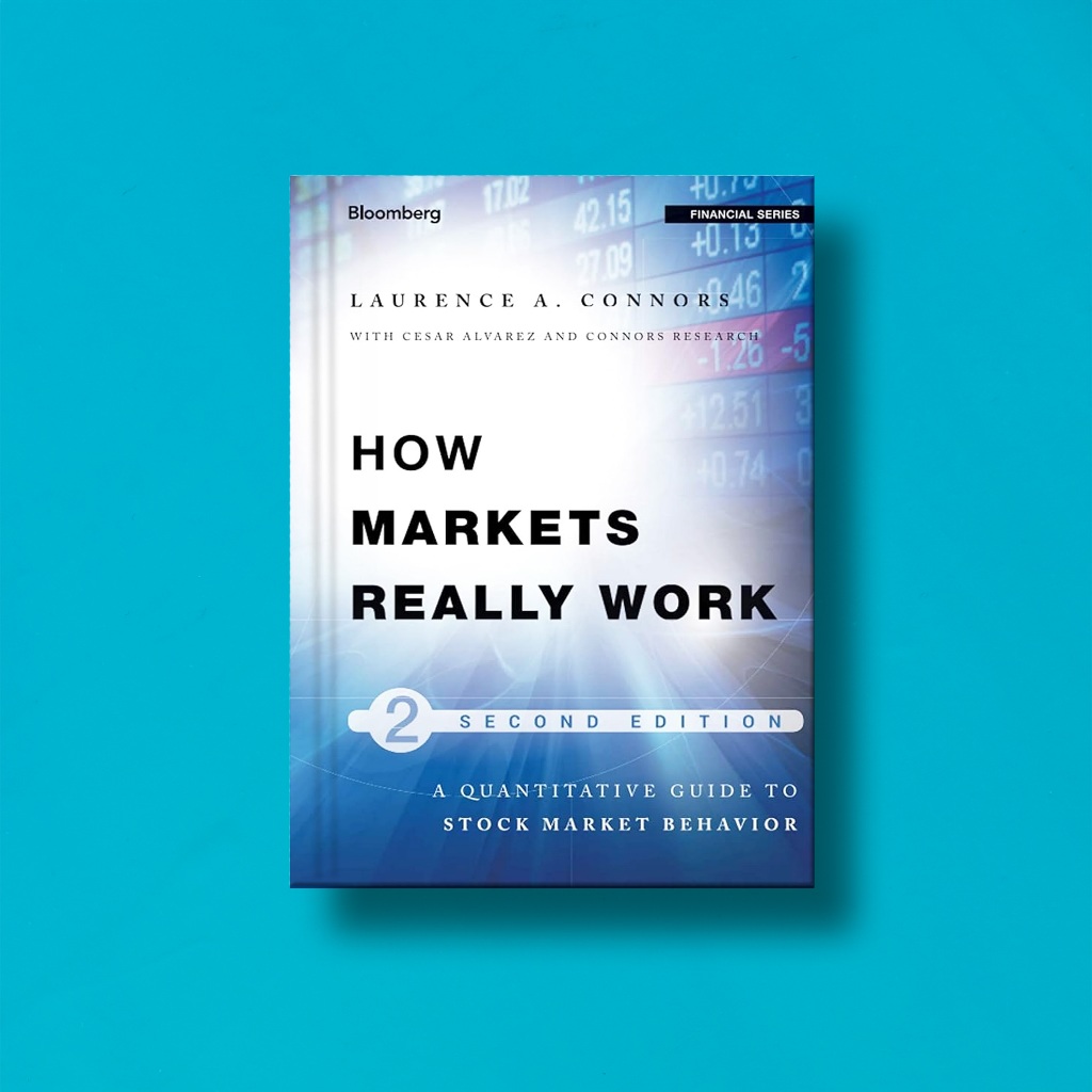 

(Eng) How Markets Really Work by Laurence A Connors