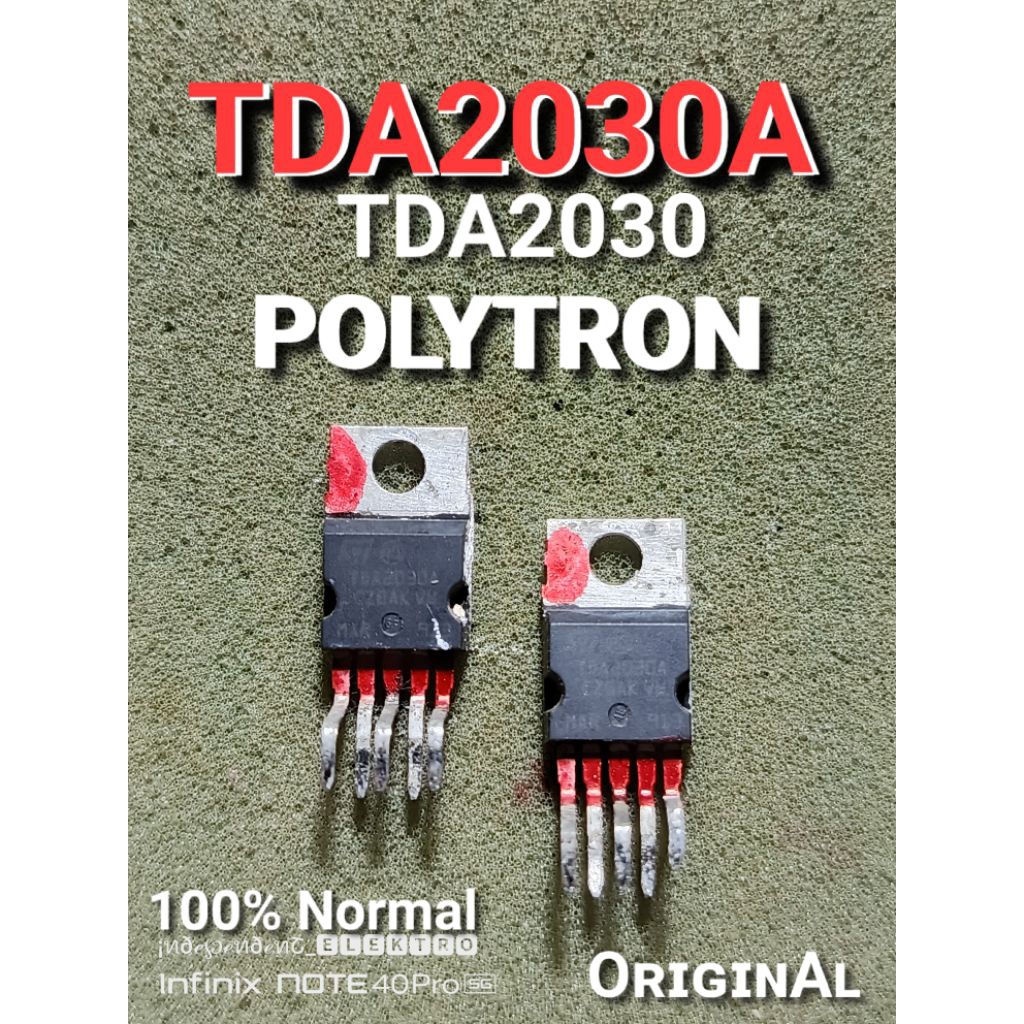 TDA2030  TDA 2030   TDA2030A    TDA2030A original polytron   tda2030a tda2030   Tda 2030 original Po