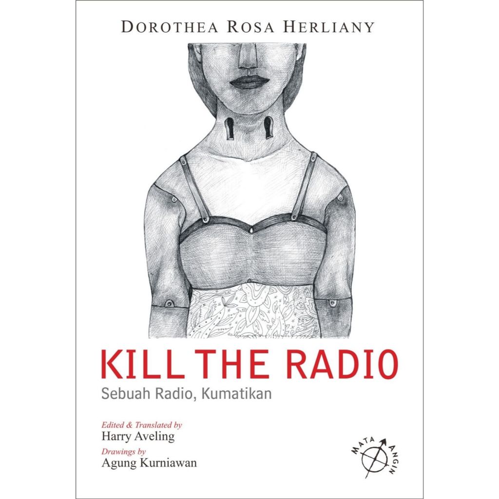 Kill the Radio: Sebuah Radio Kumatikan - Dorothea Rosa Herliany