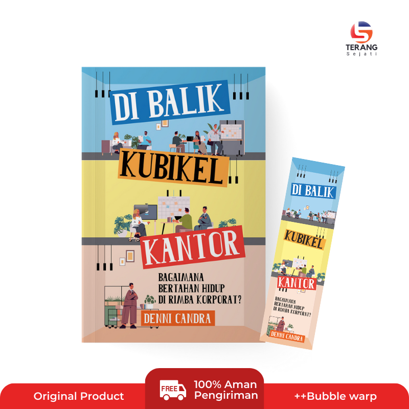 Terang Sejati - Di Balik Kubikel Kantor : Bagaimana Bertahan Hidup di Rimba Korporat? - Self Improve
