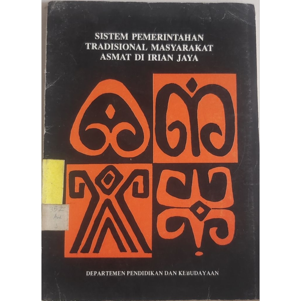BUKU SISTEM PEMERINTAHAN TRADISIONAL MASYARAKAT ASMAT DI IRAN JAYA BEKAS ORIGINAL
