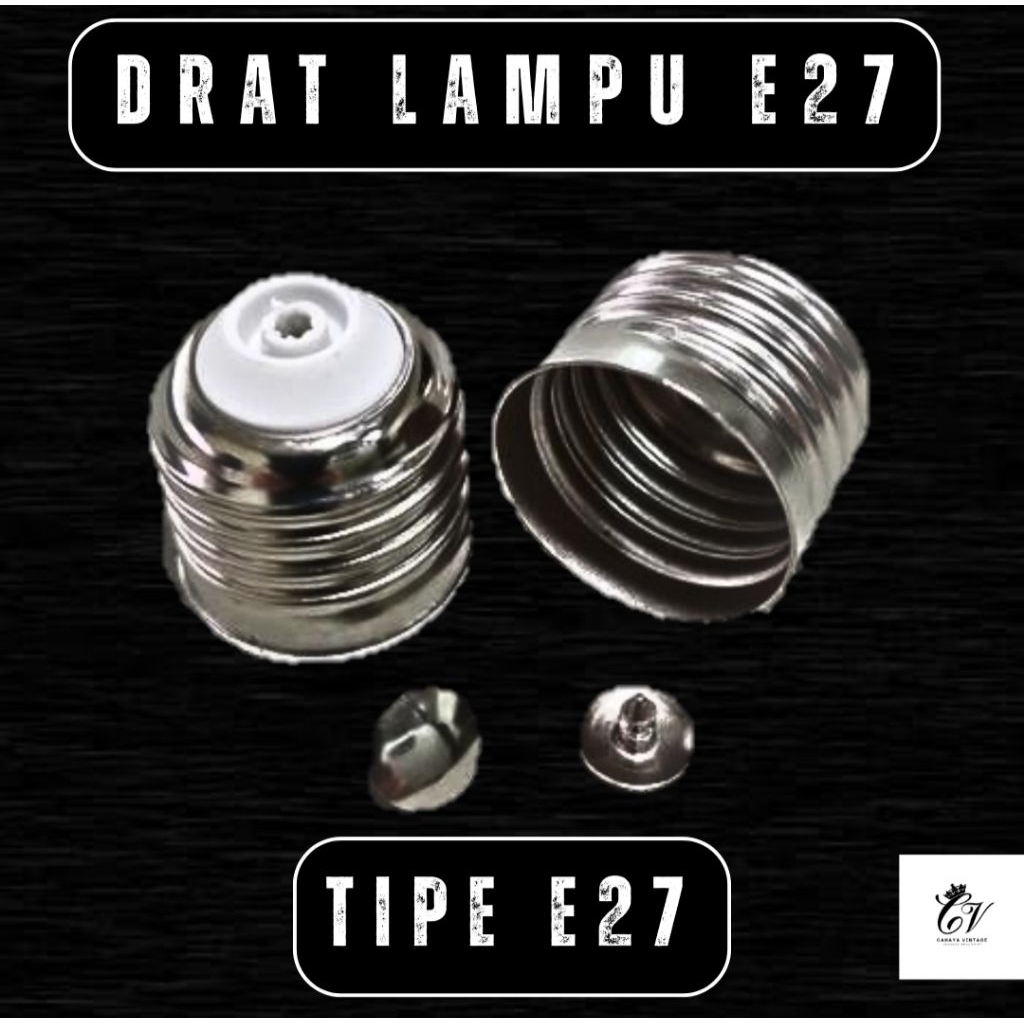 DRAT LAMPU / ULIR LAMPU E27 PINES [ STANDAR DRAT LAMPU INDONESIA ]