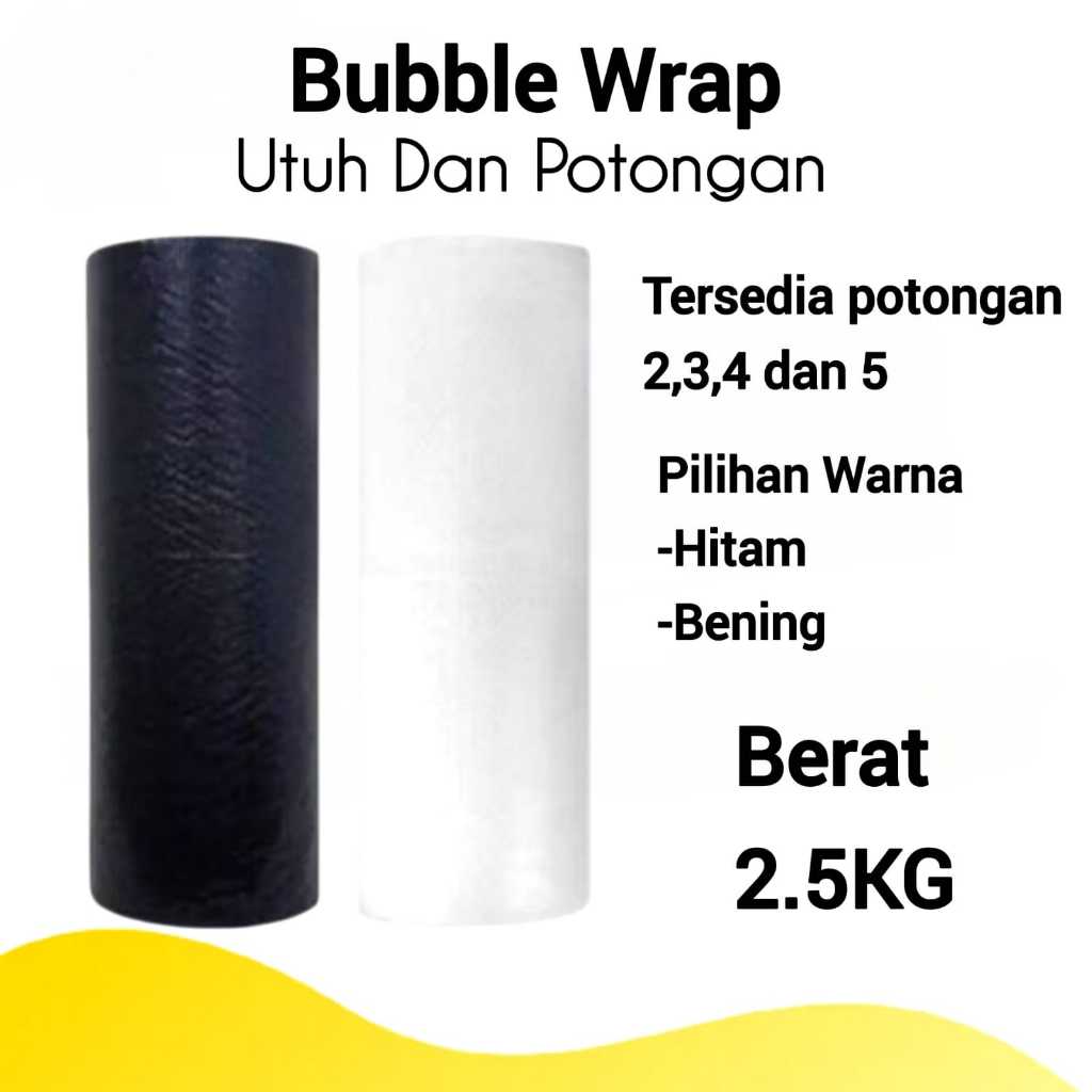 

Bubblewrap Roll Utuh Dan Potongan 2,5 KG Bubble Wrap Tebal Packing Warna Bening Dan Hitam Bubble Wrap Potongan 2 Potongan 3 Potongan 4 Potongan 5