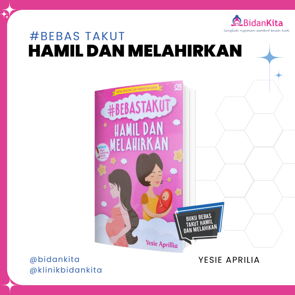 Buku Bebas Takut Hamil dan Melahirkan / Buku Karya Bidan Yesie Aprillia - Bidan Kita