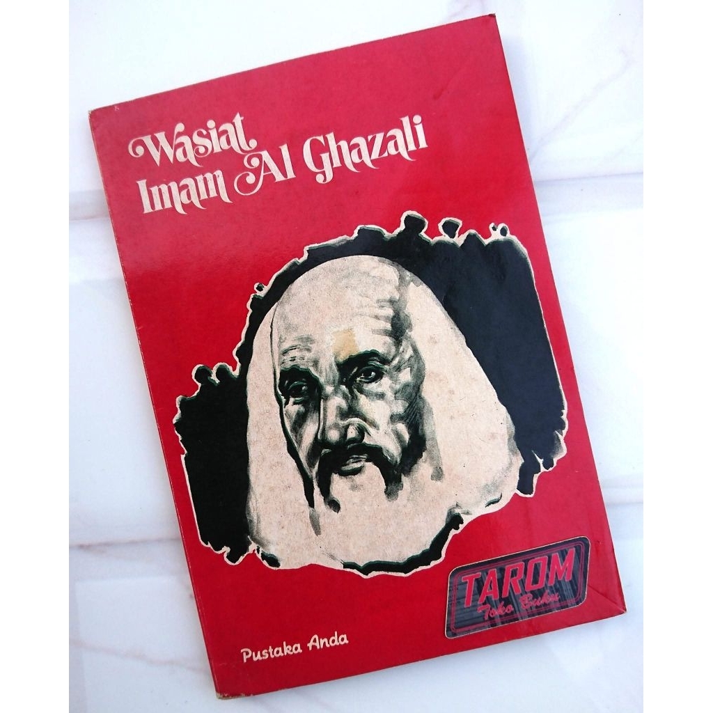 WASIAT Imam Al Ghazali (Bidayatul Hidayah) : Ahmad Sunarto (Terj)