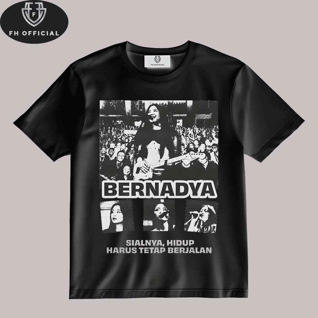 Tshirt Bernadya Poster Sialnya Hidup Tetap Harus Berjalan Cotton 24s