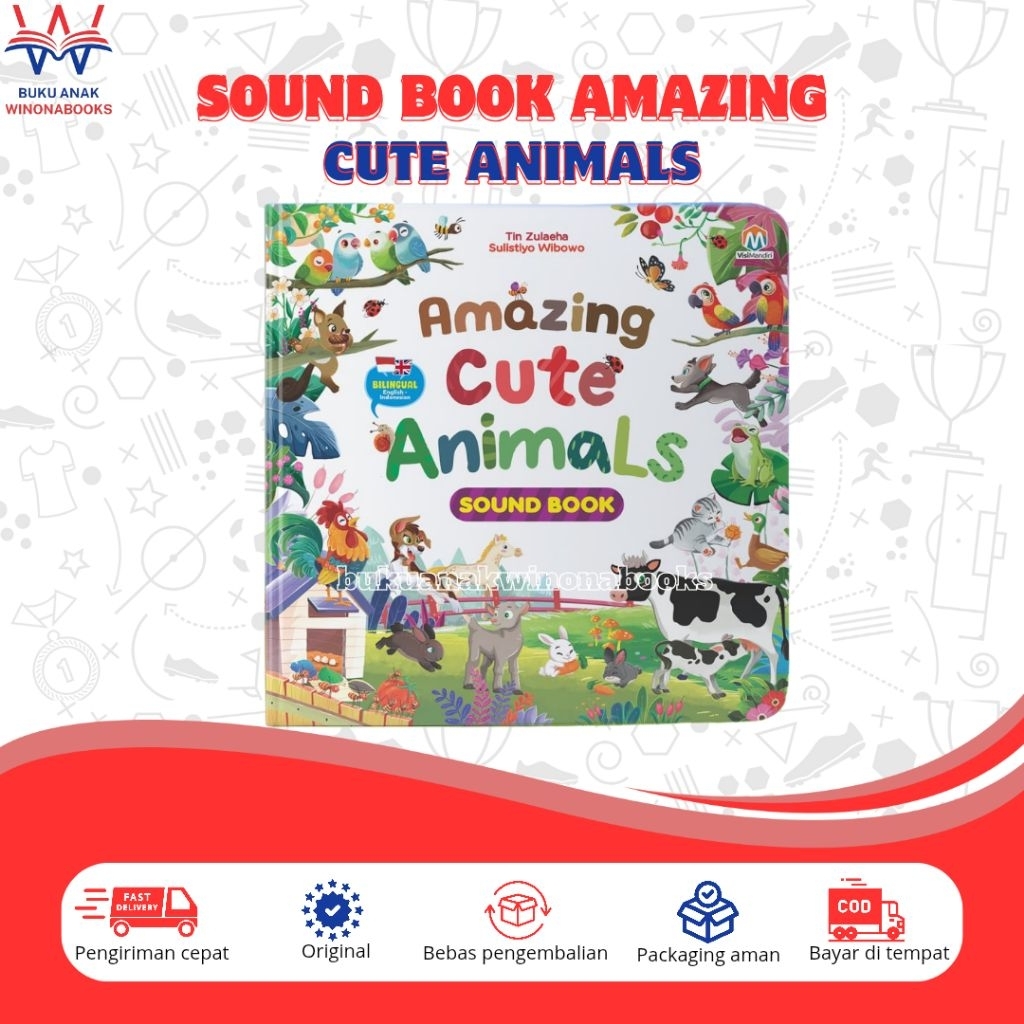 SOUND BOOK AMAZING CUTE ANIMALS : 10 hewan jinak kucing, kelinci, burung nuri, bebek, ayam, sapi, ku