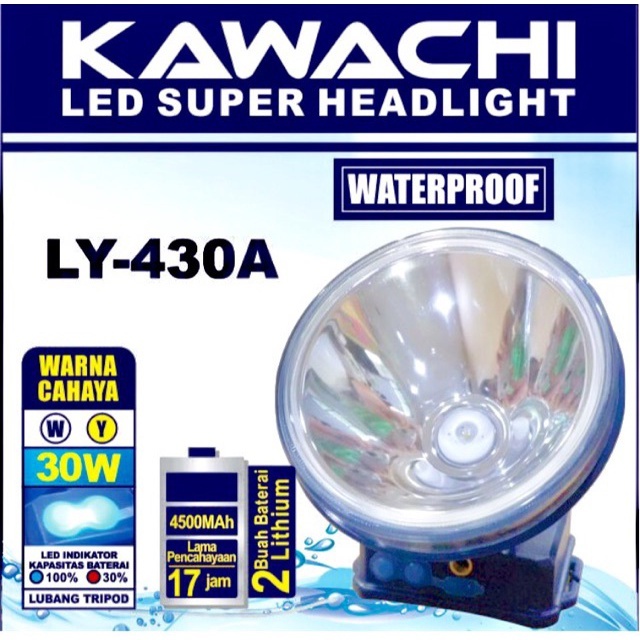 Senter Kepala Kawachi LY - 430 A 30 Watt Waterproof