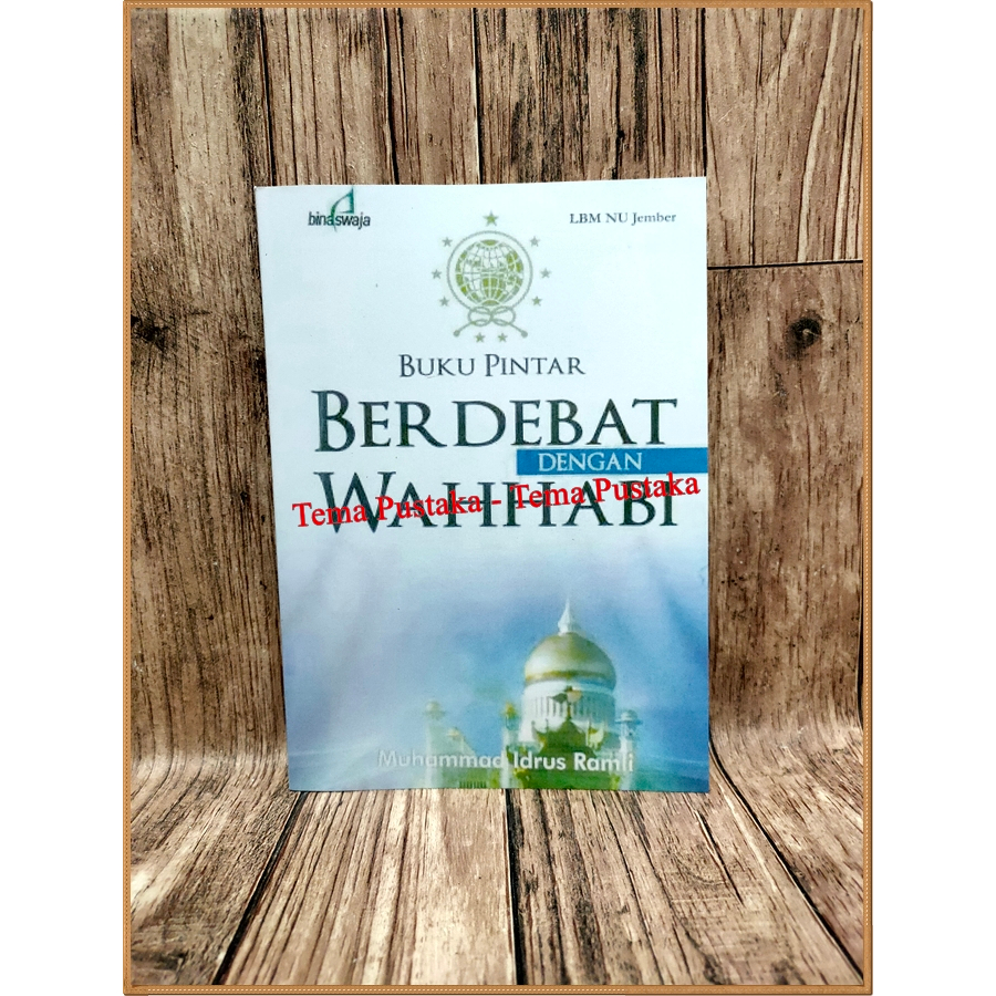 BUKU PINTAR BERDEBAT DENGAN WAHABI - MUHAMMAD IDRUS RAMLI