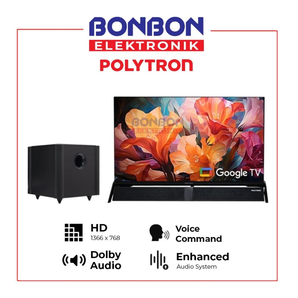 Polytron Smart Google TV 32 inch PLD 32BG5058 SMART TV GOOGLE TV 32 INCH + SOUNDBAR SUBWOOFER - GARA