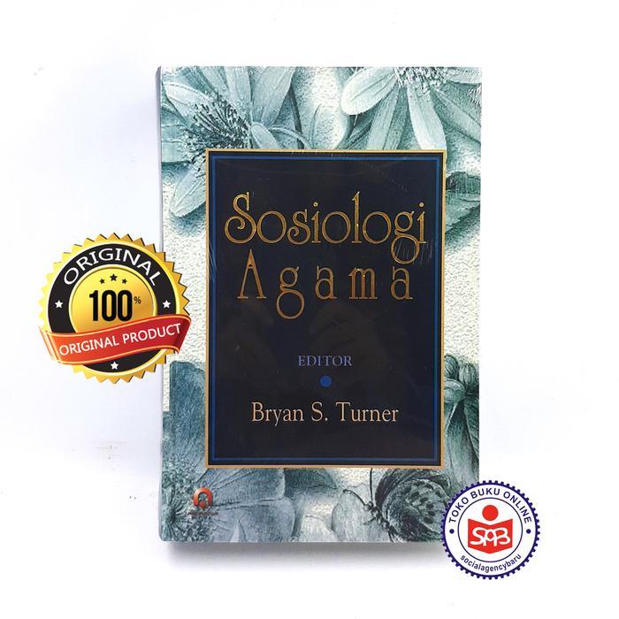 Sosiologi Agama HC  Original - Bryan S Turner