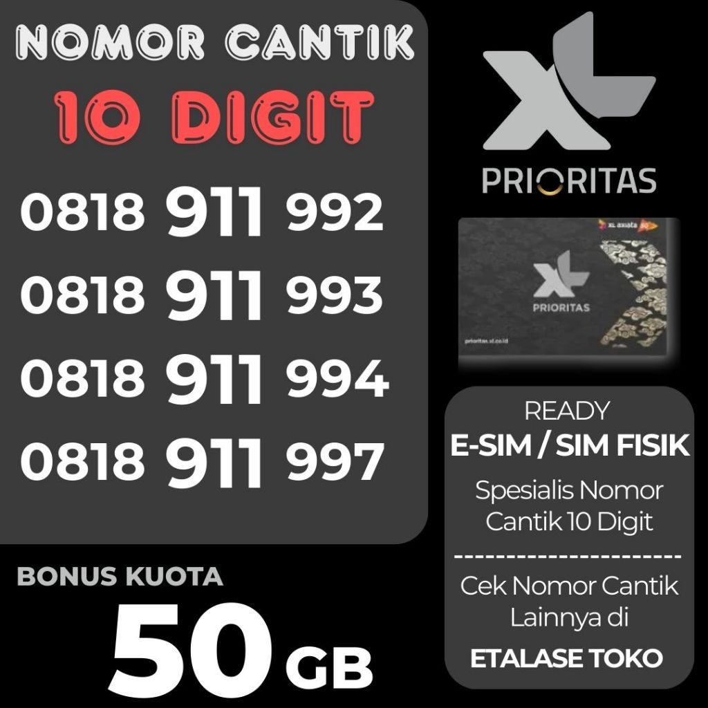 Nomor Cantik XL Prioritas 10 Digit Prabayar Special Limited Esim Kartu Sim (Edisi 911 Emergency)