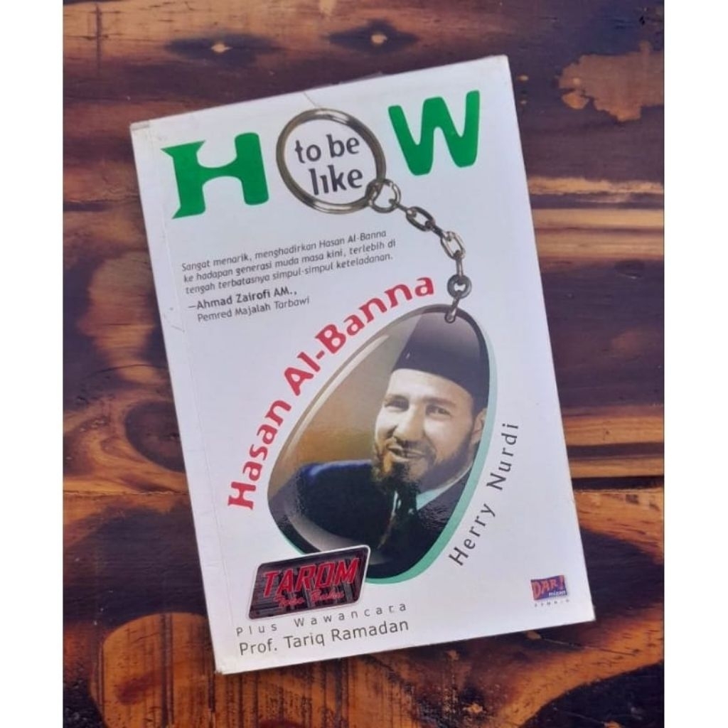 How to be Like HASAN AL- BANNA : Herry Nurdi